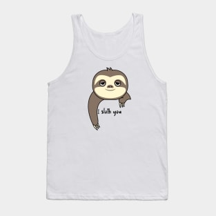 I Sloth You Tank Top